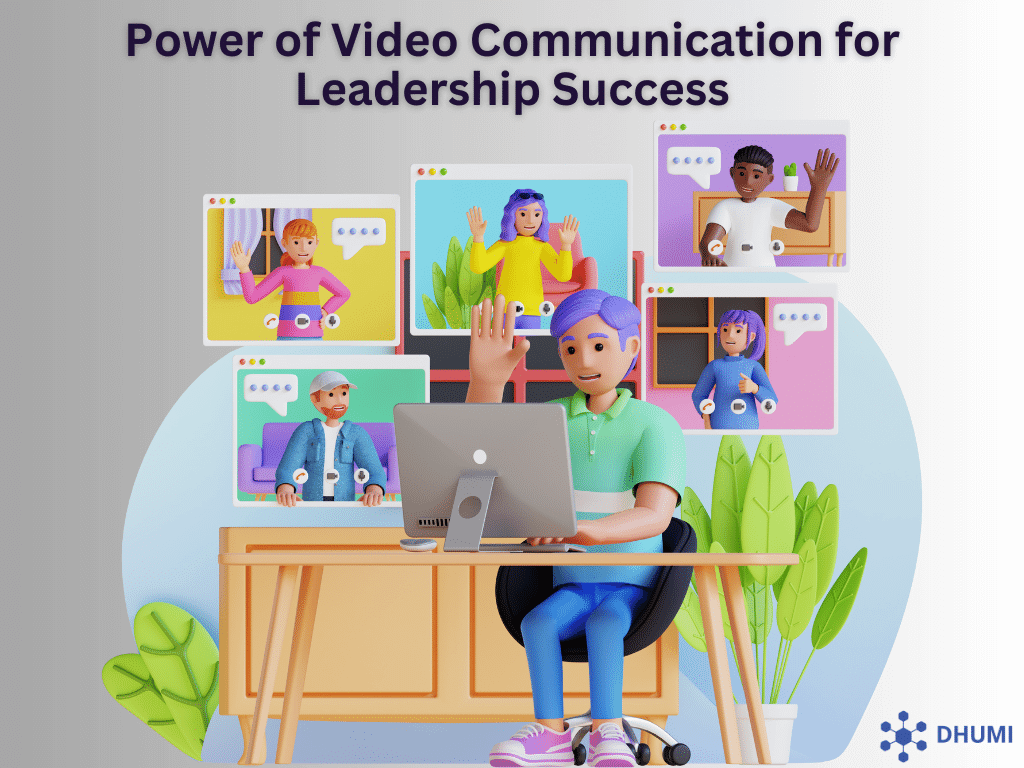 Power of Video Communication for Leadership Success