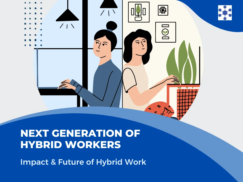 The Impact and Future of Hybrid Work: A Comprehensive Overview